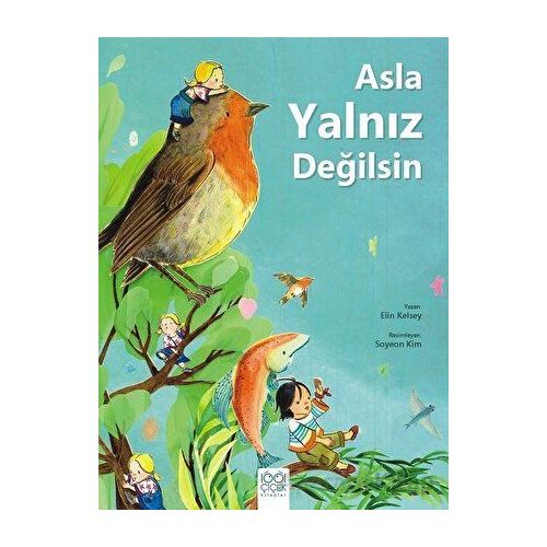 Asla Yalnız Değilsin - Meltem Özdemir - 1001 Çiçek Kitaplar