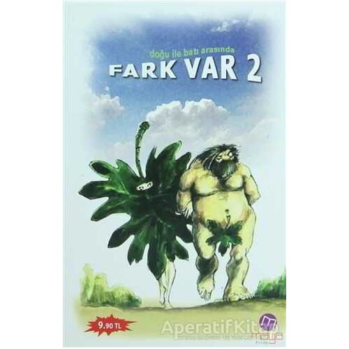 Doğu ile Batı Arasında Fark Var 2 - Özlem Horuztepe - Maya Kitap