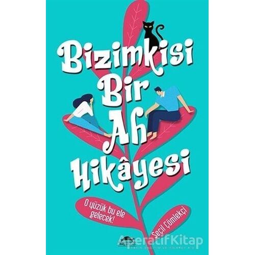 Bizimkisi Bir Ah Hikayesi - Seçil Çömlekçi - Maya Kitap