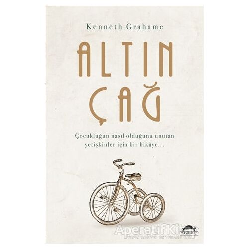 Altın Çağ - Kenneth Grahame - Maya Kitap