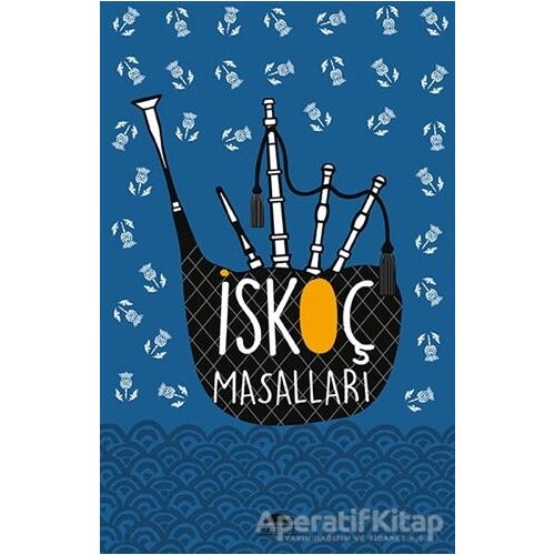 İskoç Masalları - Elizabeth W. Grierson - Maya Kitap