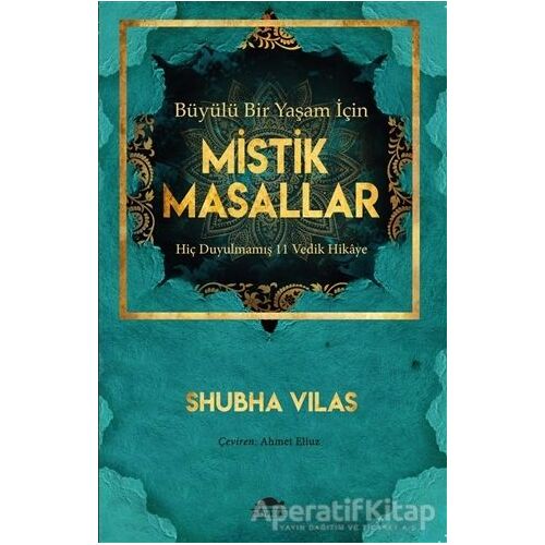 Büyülü Bir Yaşam İçin Mistik Masallar - Shubha Vilas - Maya Kitap