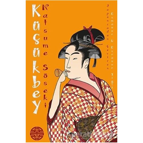 Küçükbey - Natsume Soseki - Maya Kitap