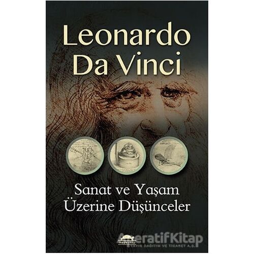 Sanat ve Yaşam Üzerine Düşünceler - Leonardo Da Vinci - Maya Kitap