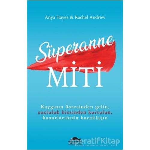 Süperanne Miti - Anya Hayes - Maya Kitap