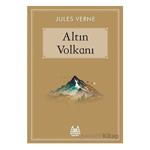 Altın Volkanı - Jules Verne - Arkadaş Yayınları