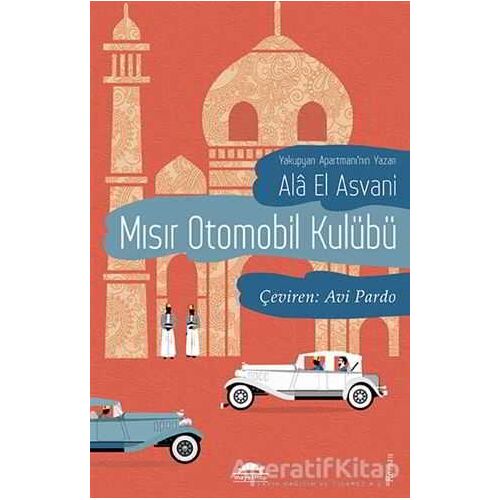 Mısır Otomobil Kulübü - Ala El Asvani - Maya Kitap