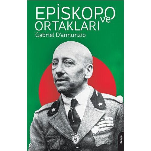 Episkopo ve Ortakları - Gabriel D’annunzio - Dorlion Yayınları