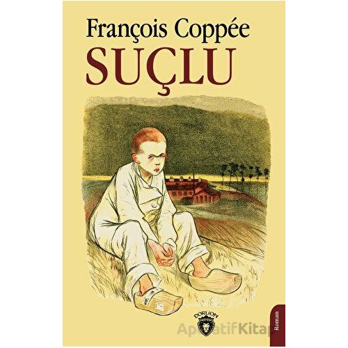 Suçlu - François Coppee - Dorlion Yayınları
