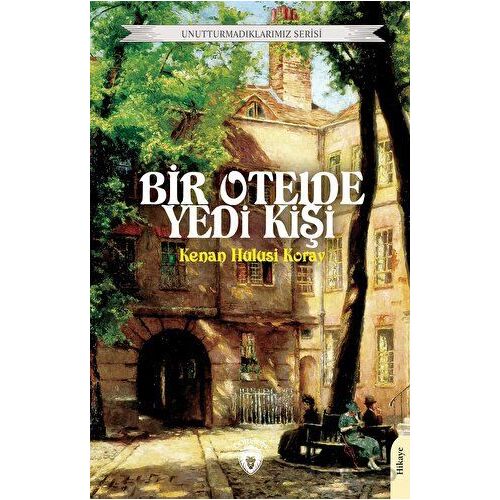 Bir Otelde Yedi Kişi - Kenan Hulusi Koray - Dorlion Yayınları