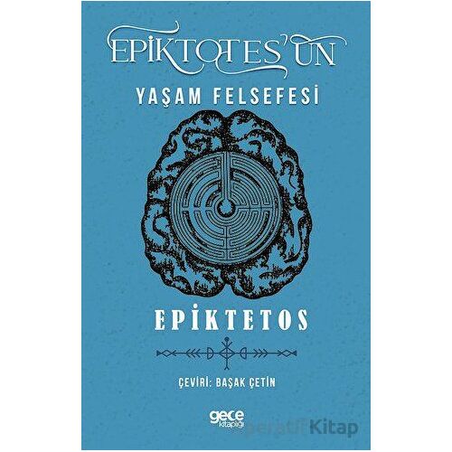 Epiktetosun Yaşam Felsefesi - Epiktetos - Gece Kitaplığı