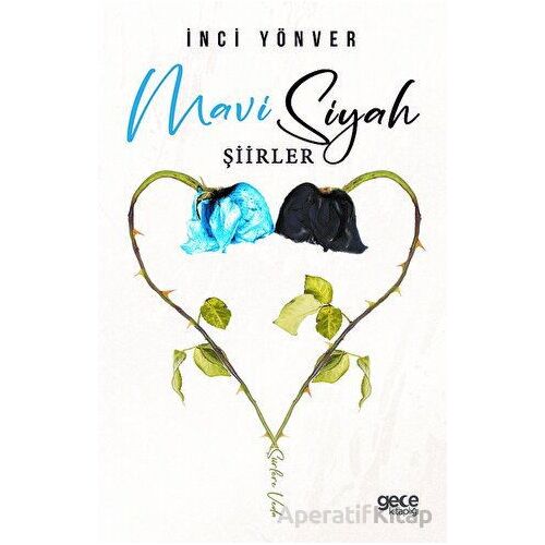 Mavi Siyah Şiirler - İnci Yönver - Gece Kitaplığı