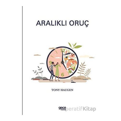 Aralıklı Oruç - Tony Haugen - Gece Kitaplığı