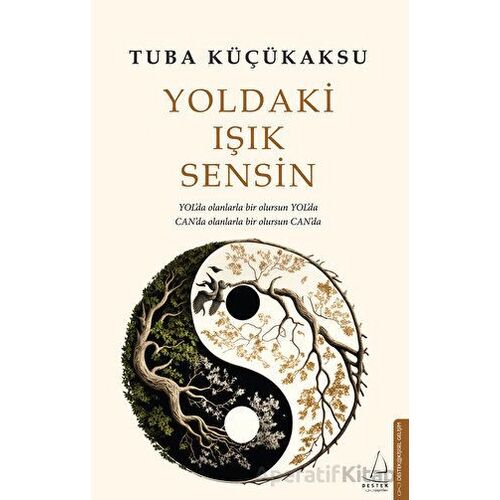 Yoldaki Işık Sensin - Tuba Küçükaksu - Destek Yayınları