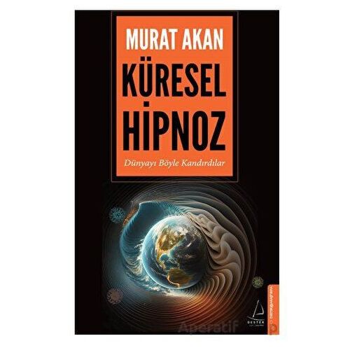 Küresel Hipnoz - Murat Akan - Destek Yayınları