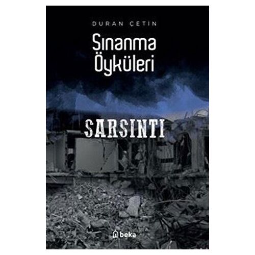 Sarsıntı - Sınanma Öyküleri - Duran Çetin - Beka Yayınları