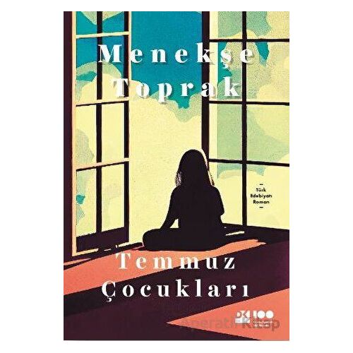 Temmuz Çocukları - Menekşe Toprak - Doğan Kitap