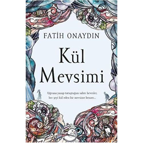 Kül Mevsimi - Fatih Onaydın - Nemesis Kitap