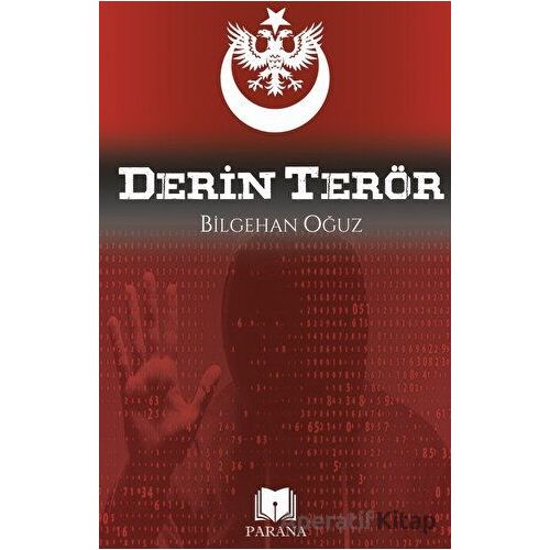 Derin Terör - Bilgehan Oğuz - Parana Yayınları