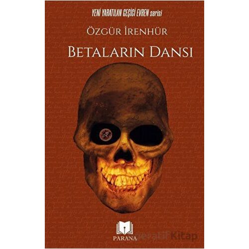 Betaların Dansı - Özgür İrenhür - Parana Yayınları