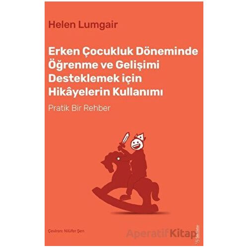 Erken Çocukluk Döneminde Öğrenme ve Gelişimi Desteklemek için Hikayelerin Kullanımı