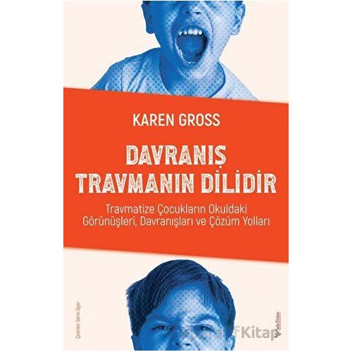 Davranış Travmanın Dilidir - Karen Gross - Sola Unitas