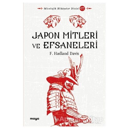 Japon Mitleri ve Efsaneleri - F. Hadland Davis - Maya Kitap