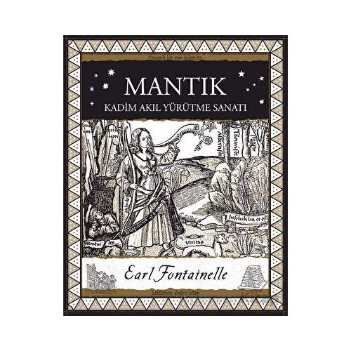 Mantık – Kadim Akıl Yürütme Sanatı - Earl Fontainelle - A7 Kitap