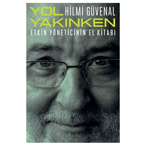Yol Yakınken - Hilmi Güvenal - Remzi Kitabevi