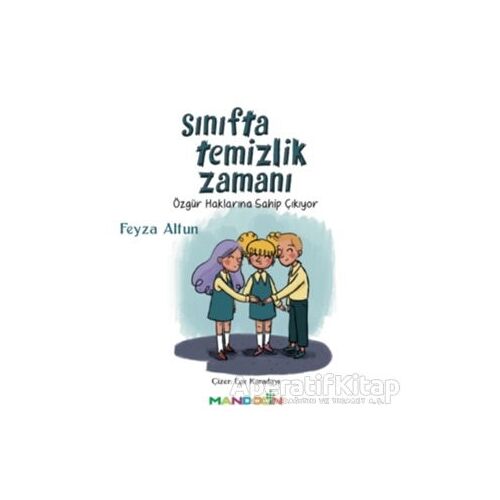 Sınıfta Temizlik Zamanı - Feyza Altun - Mandolin Yayınları