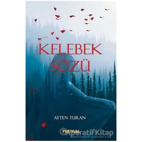 Kelebek Sözü - Ayten Turan - Festival Yayıncılık