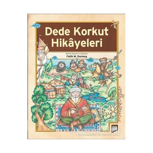 Dede Korkut Hikayeleri - Kolektif - Pan Yayıncılık