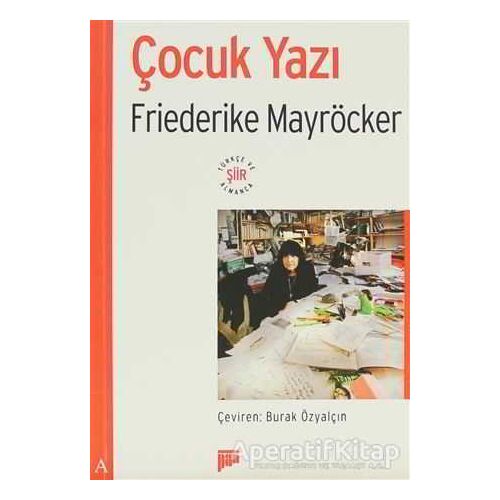 Çocuk Yazı - Friederike Mayröcker - Pan Yayıncılık