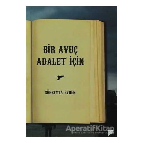 Bir Avuç Adalet İçin - Süreyya Evren - Pan Yayıncılık