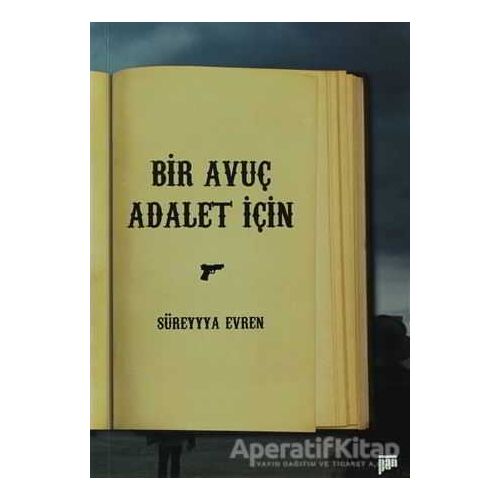 Bir Avuç Adalet İçin - Süreyya Evren - Pan Yayıncılık