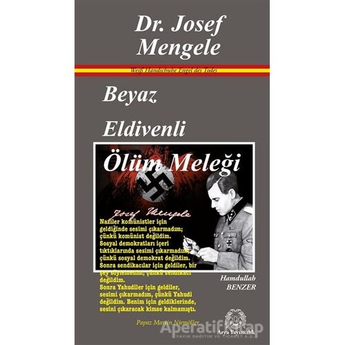 Beyaz Eldivenli Ölüm Meleği Dr. Josef Mengele - Hamdullah Benzer - Arya Yayıncılık