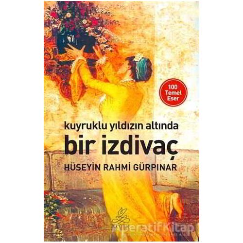 Kuyruklu Yıldızın Altında Bir İzdivaç - Hüseyin Rahmi Gürpınar - Antik Kitap