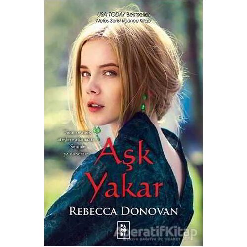 Aşk Yakar - Rebecca Donovan - Parodi Yayınları