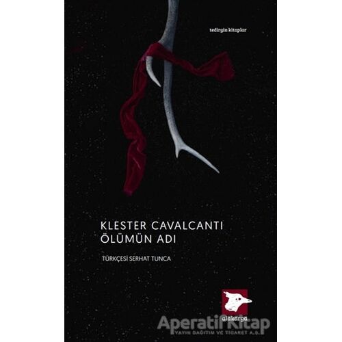 Ölümün Adı - Klester Cavalcanti - Alakarga Sanat Yayınları