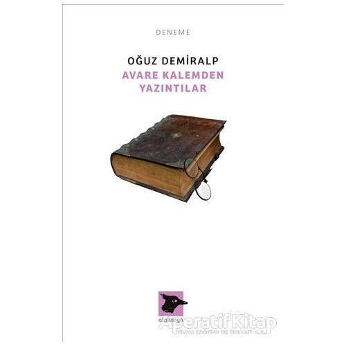 Avare Kalemden Yazıntılar - Oğuz Demiralp - Alakarga Sanat Yayınları