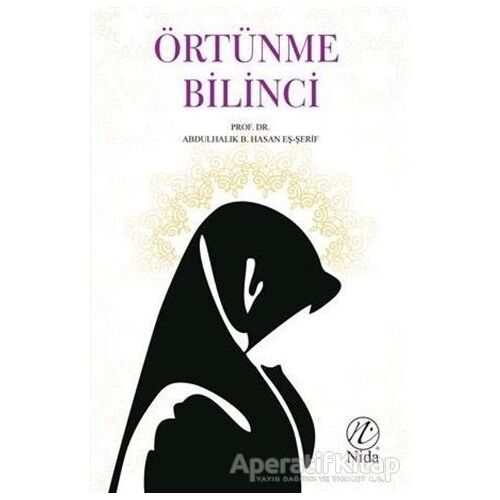 Örtünme Bilinci - Abdulhalik b. Hasan eş-Şerif - Nida Yayıncılık