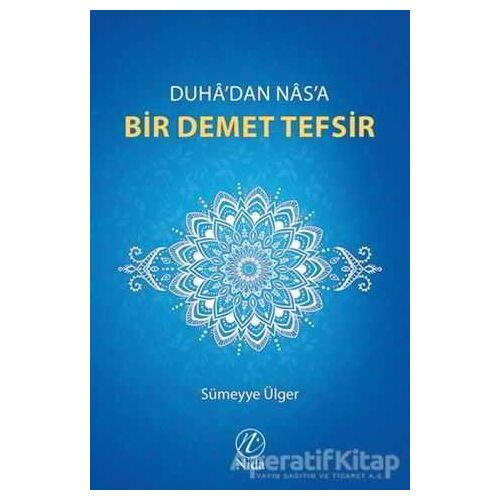 Duhadan Nasa Bir Demet Tefsir - Sümeyye Ülger - Nida Yayıncılık