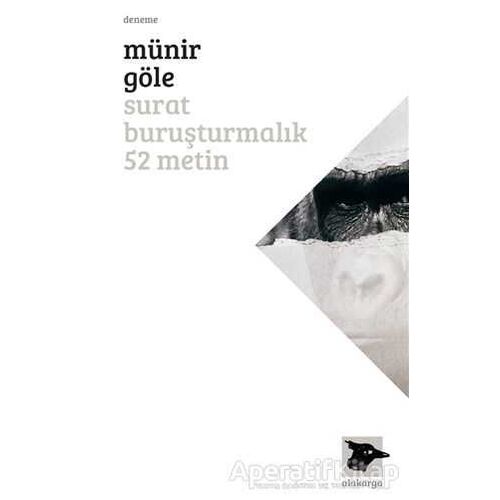 Surat Buruşturmalık 52 Metin - Münir Göle - Alakarga Sanat Yayınları