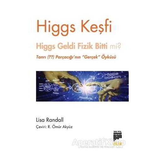 Higgs Keşfi - Lisa Randall - Pan Yayıncılık