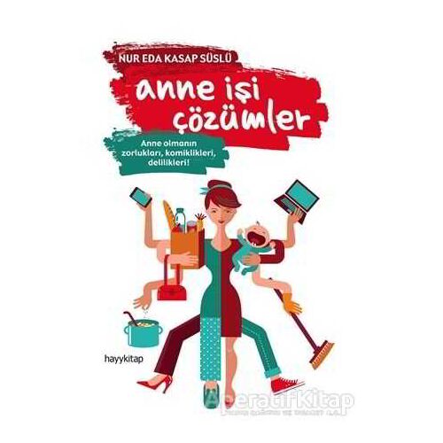 Anne İşi Çözümler - Nur Eda Kasap Süslü - Hayykitap