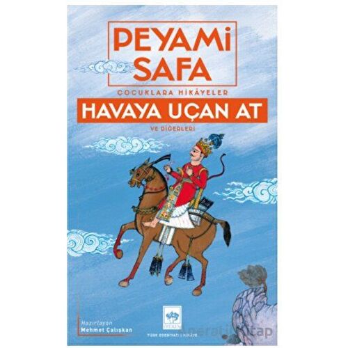 Çocuklara Hikayeler - Havaya Uçan At ve Diğerleri - Peyami Safa - Ötüken Neşriyat