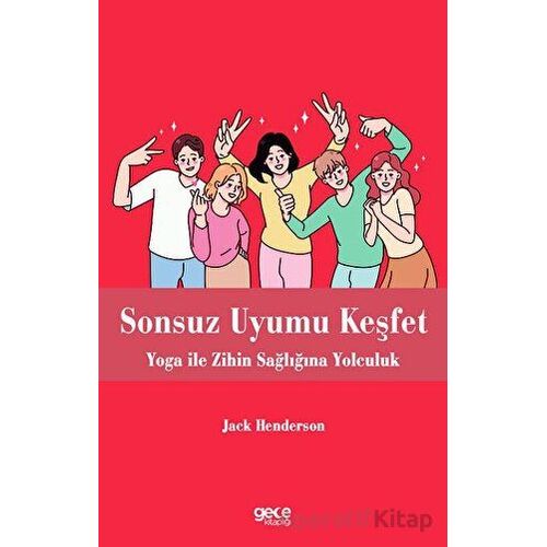 Sonsuz Uyumu Keşfet - Jack Henderson - Gece Kitaplığı