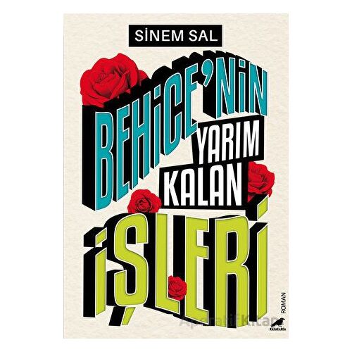 Behice’nin Yarım Kalan İşleri - Sinem Sal - Kara Karga Yayınları