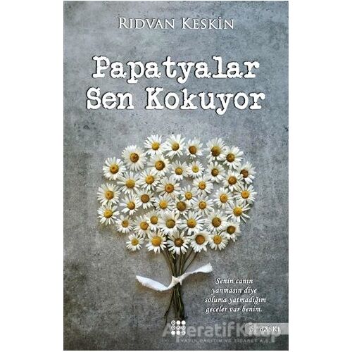 Papatyalar Sen Kokuyor - Rıdvan Keskin - Dokuz Yayınları