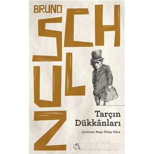 Tarçın Dükkanları - Bruno Schulz - Aylak Adam Kültür Sanat Yayıncılık